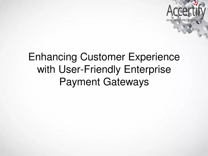 enhancing customer experience with user friendly