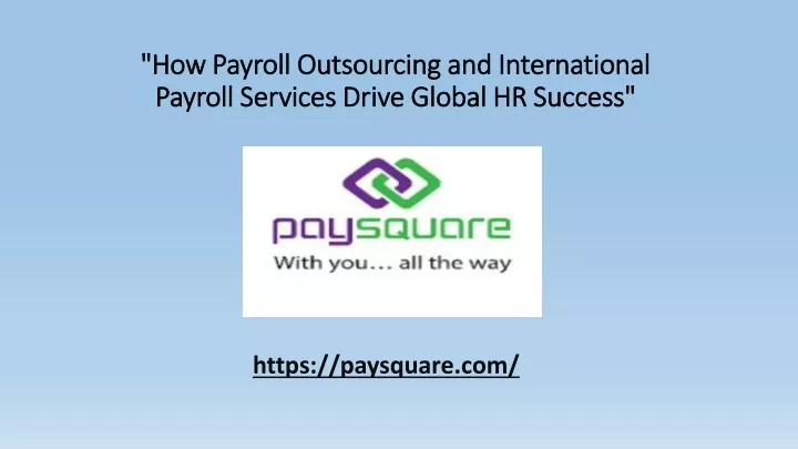 how payroll outsourcing and international payroll services drive global hr success