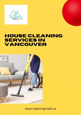 Best House Cleaning Services In Vancouver  Cleaning Maid