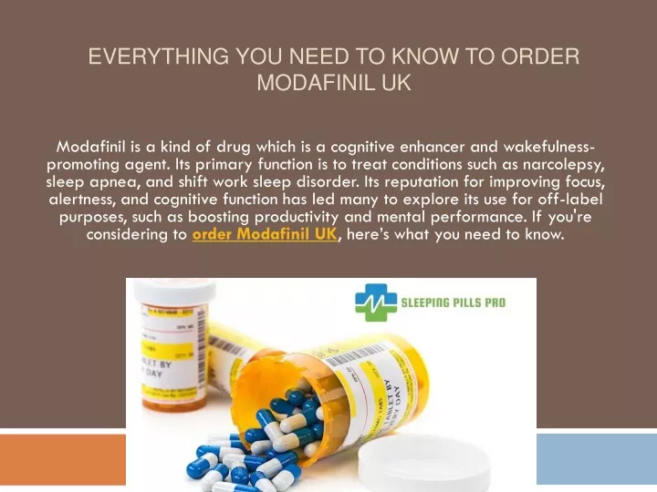 everything you need to know to order modafinil uk