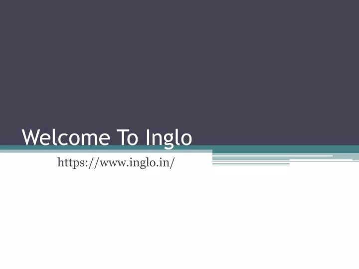 welcome to inglo