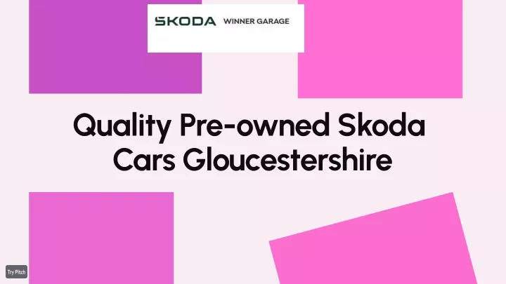 quality pre owned skoda cars gloucestershire