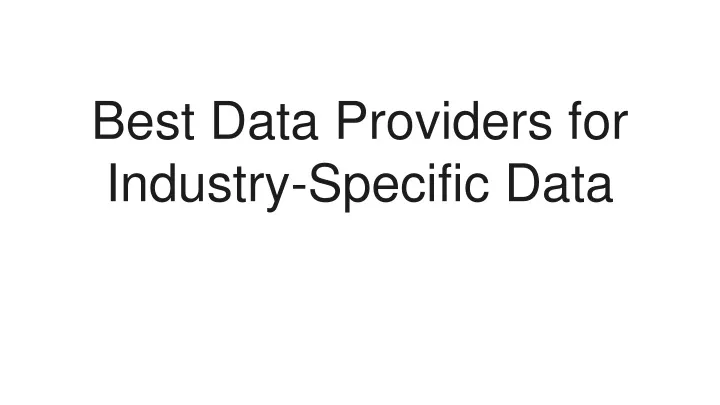 best data providers for industry specific data