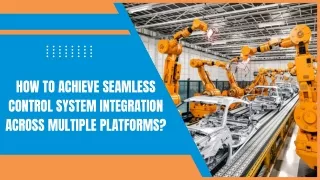 Transformative Control System Integration Solutions