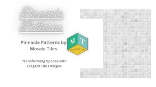 Pinnacle Patterns: Premium Mosaic Tile Designs for Elegant Spaces