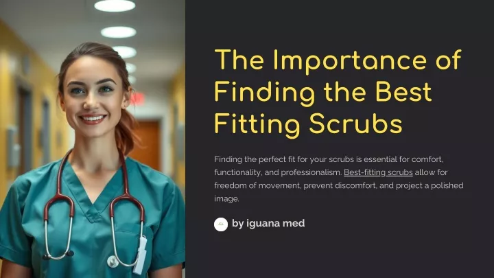 the importance of finding the best fitting scrubs