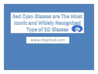 Red Cyan Glasses are the most iconic and widely recognized type of 3D glasses