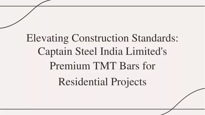 elevating construction standards captain steel