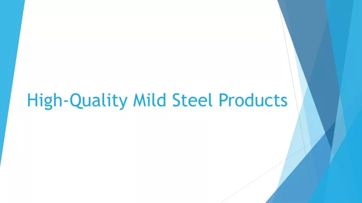 high quality mild steel products