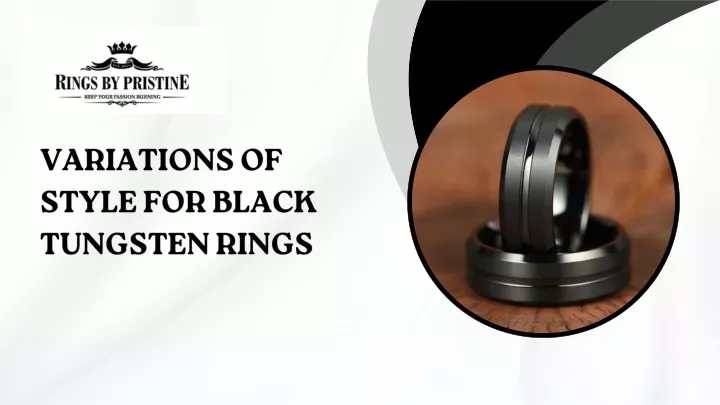 variations of style for black tungsten rings