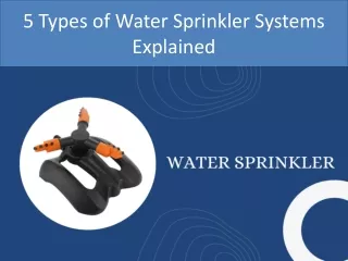 5 Types of Water Sprinkler Systems Explained