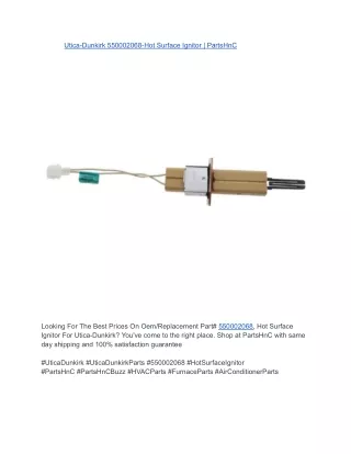 Utica-Dunkirk 550002068-Hot Surface Ignitor _ PartsHnC