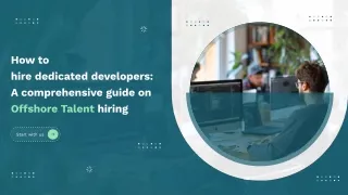 How to hire dedicated developers A comprehensive guide on Offshore Talent hiring