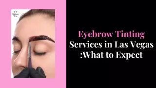 eyebrow tinting services in las vegas what