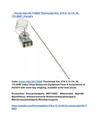 Vulcan Hart 00-719202 Thermostat Kxt, 3_16 X 12-1_4, 36, 175-500F _ PartsFe