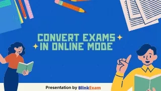 Convert Exams in online mode with online exam software