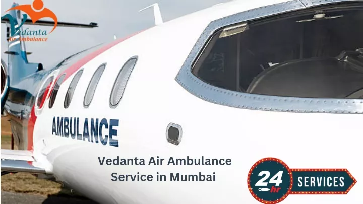 vedanta air ambulance service in mumbai