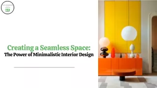 Creating a Seamless Space The Power of Minimalistic Interior Design