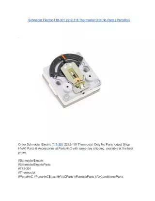 Schneider Electric T18-301 2212-118 Thermostat Only No Parts _ PartsHnC