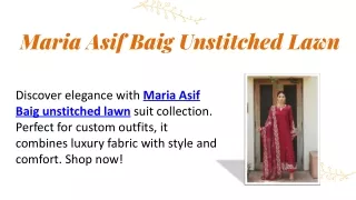 Maria Asif Baig Unstitched Lawn
