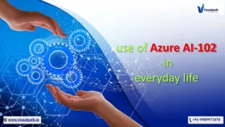 use of azure ai 102 in everyday life