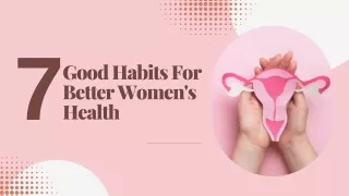 7 Good Habits For Better Women's Health