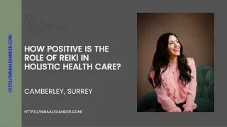 How Positive is the Role of Reiki in Holistic Health Care?