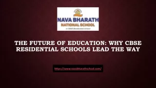 The Future of Education Why CBSE Residential Schools Lead the Way