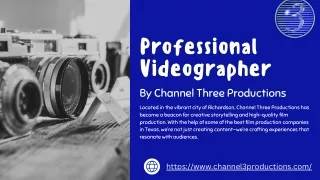 professional videographer by channel three