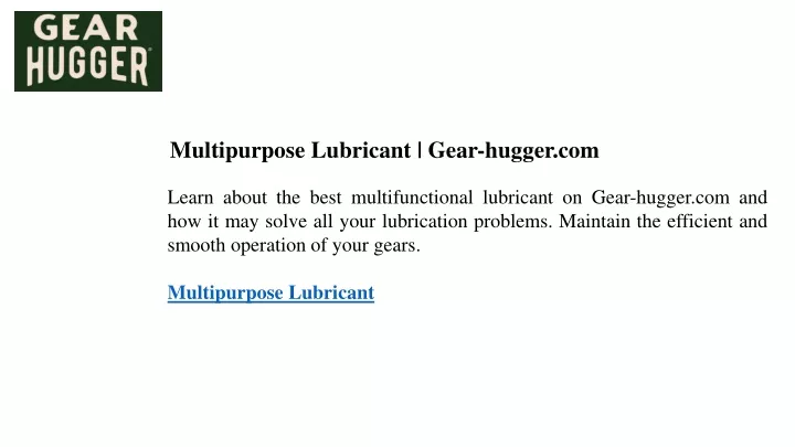 multipurpose lubricant gear hugger com