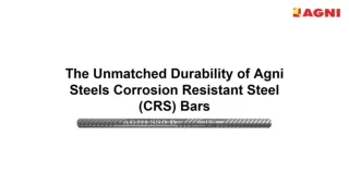 Building the Future_ The Unmatched Durability of Agni Steels’ Corrosion Resistant Steel (CRS) Bars