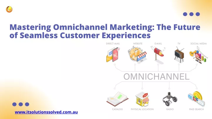 mastering omnichannel marketing the future