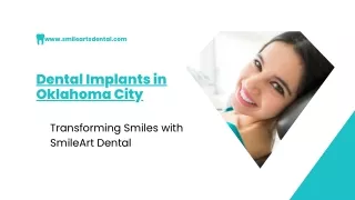 Get Lasting Dental Implants in Oklahoma City at SmileArts Dental Care