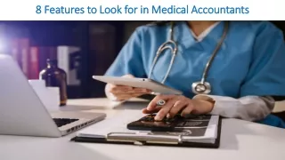 8 Features to Look for in Medical Accountants