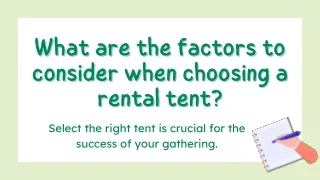 What are the factors to consider when choosing a rental tent