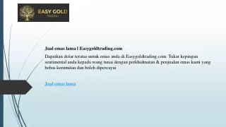 Jual emas lama l Easygoldtrading.com