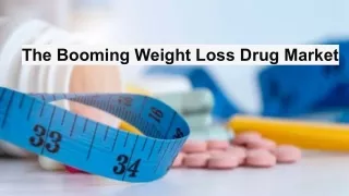 The Booming Weight Loss Drug Market