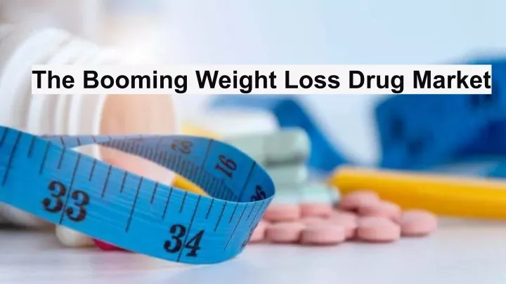 the booming weight loss drug market