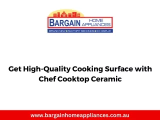 Get High-Quality Cooking Surface with Chef Cooktop Ceramic