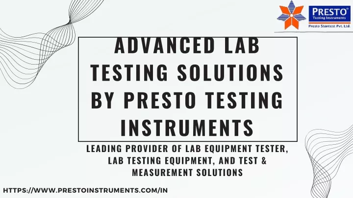 advanced lab testing solutions by presto testing