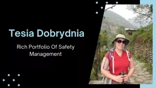 Tesia Dobrydnia - Rich Portfolio Of Safety Management