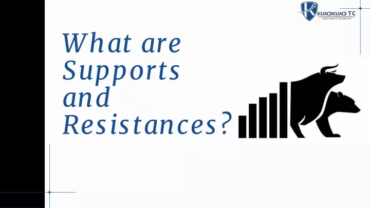 what are supports and resistances