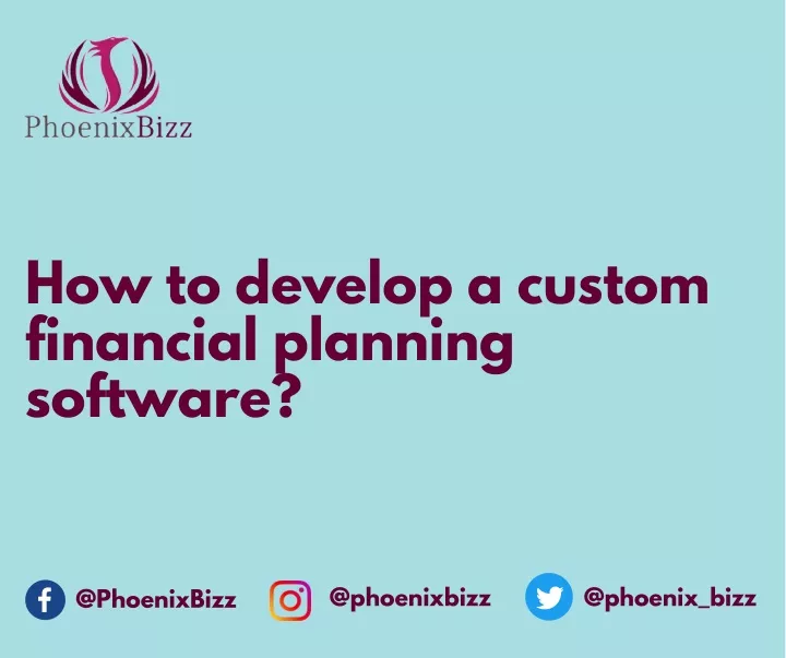 how to develop a custom financial planning