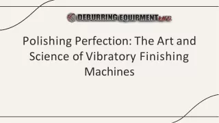 Enhance Your Surface Finishing with the Vibratory Finishing Machine