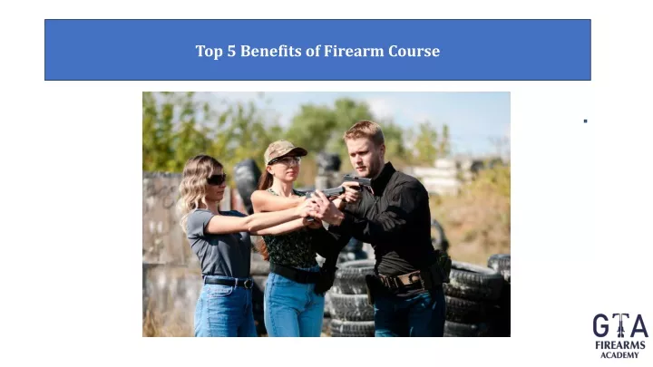 top 5 benefits of firearm course