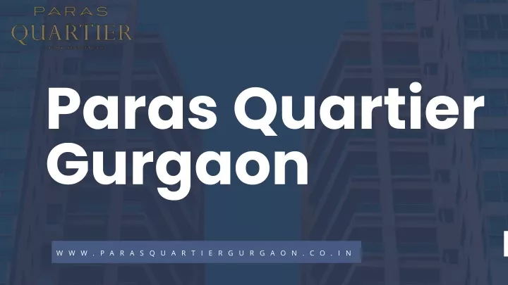 paras quartier gurgaon