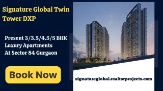 _Signature Global Twin Tower DXP E-Brochure