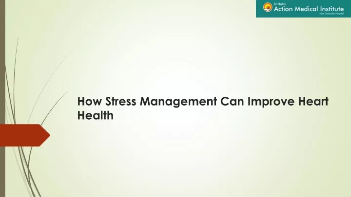 how stress management can improve heart health