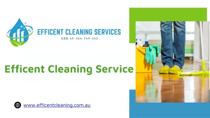 efficent cleaning service