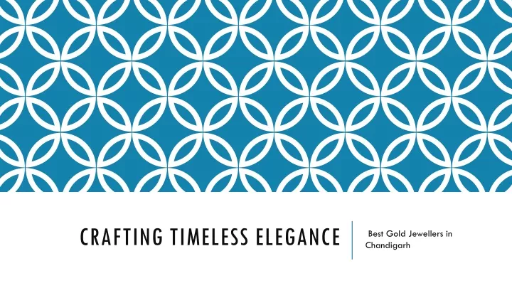 crafting timeless elegance